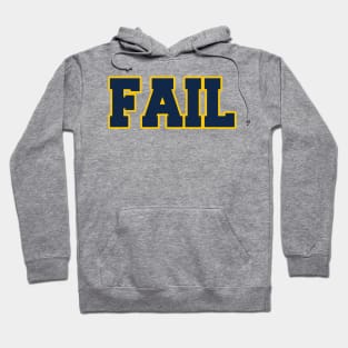 Fail to the Victors! Hoodie